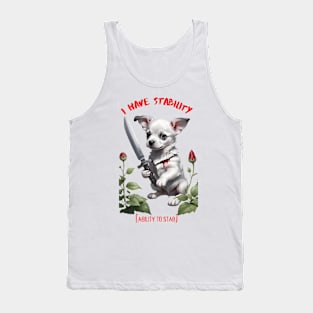 I Have Stability [Ability to Stab] Puppy Tank Top